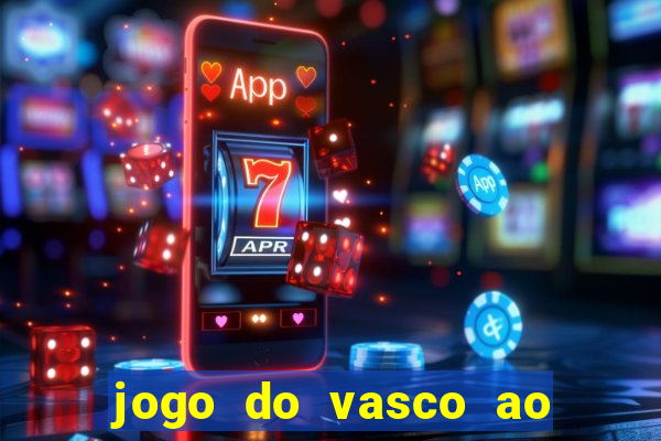 jogo do vasco ao vivo em hd